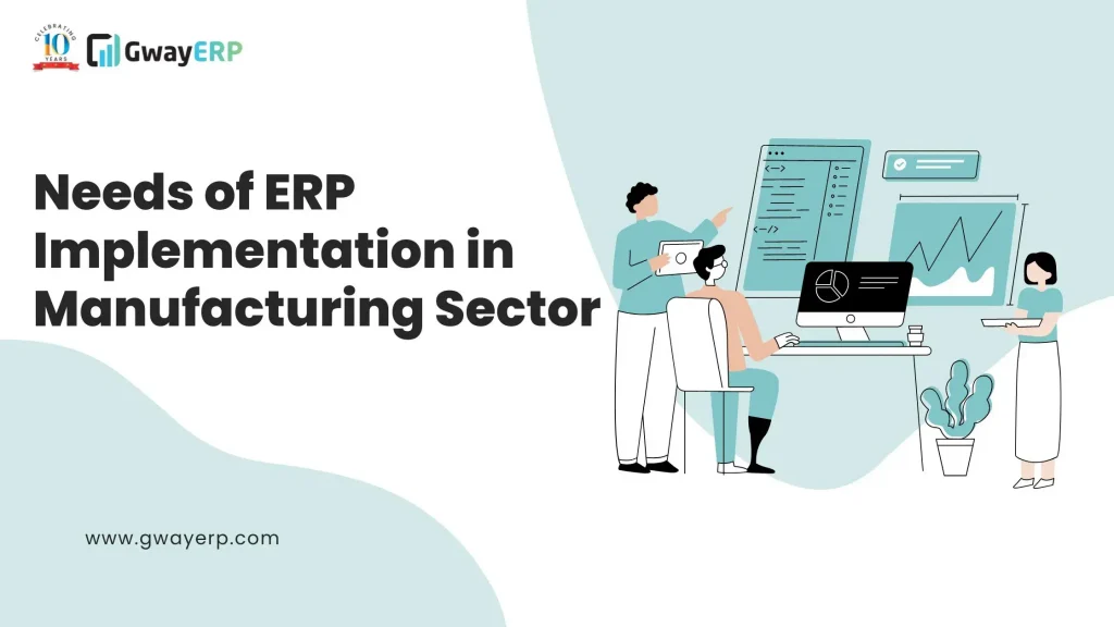 ERP Implementation in Manufacturing Sector : Complete Scope and Benefits